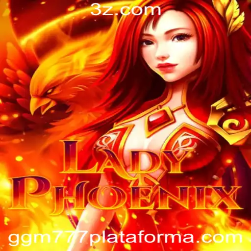 Explorando 'LadyPhoenix' na Plataforma ggm777